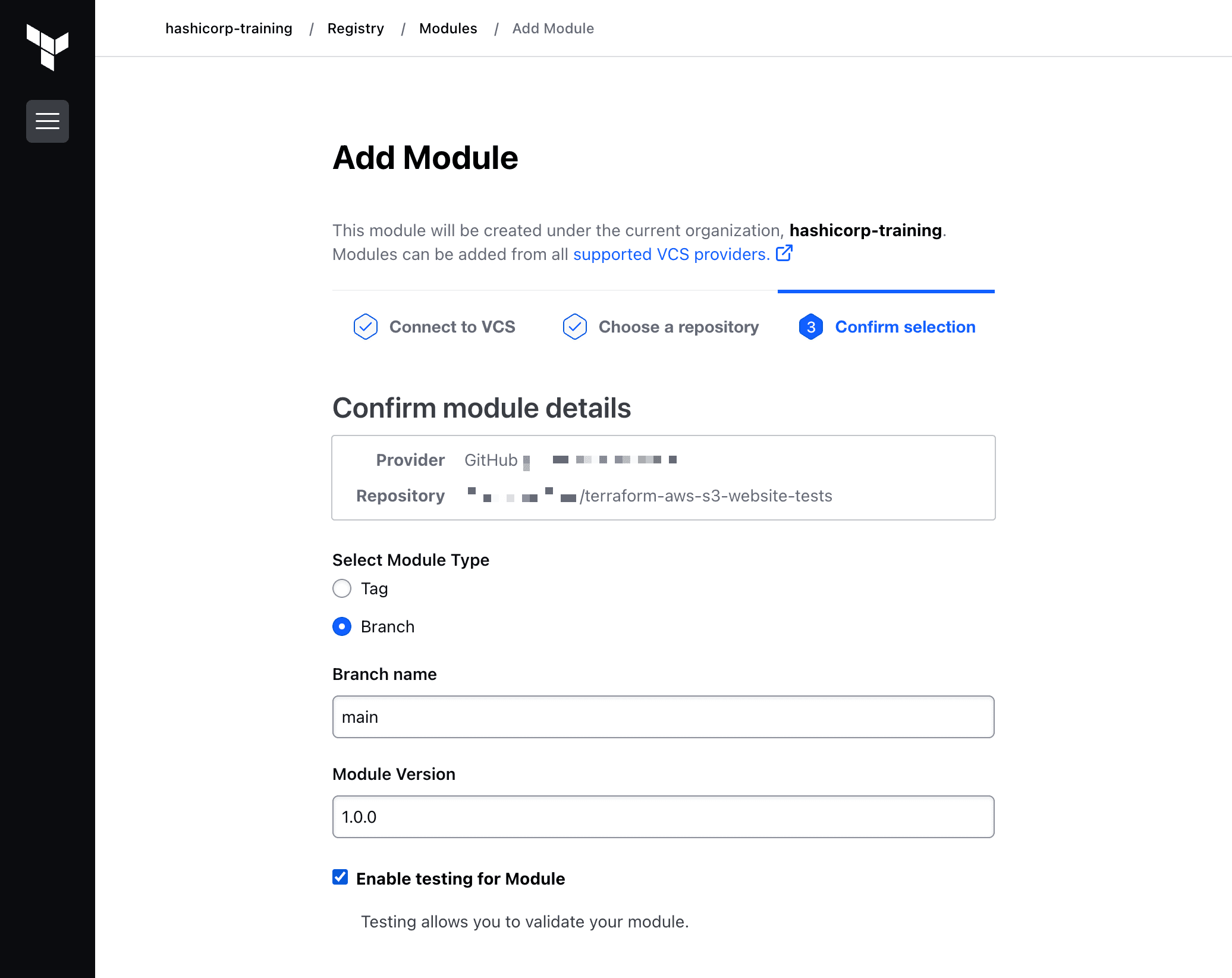 The Add Module screen. A section titled "Select Module Type" has two radio choices, the "Tag" option is unselected and the "Branch" option is selected. The "Branch Name" field reads "main" and the "Module Version" field reads "1.0.0". A checkbox with the label "Enable testing for Module" is checked